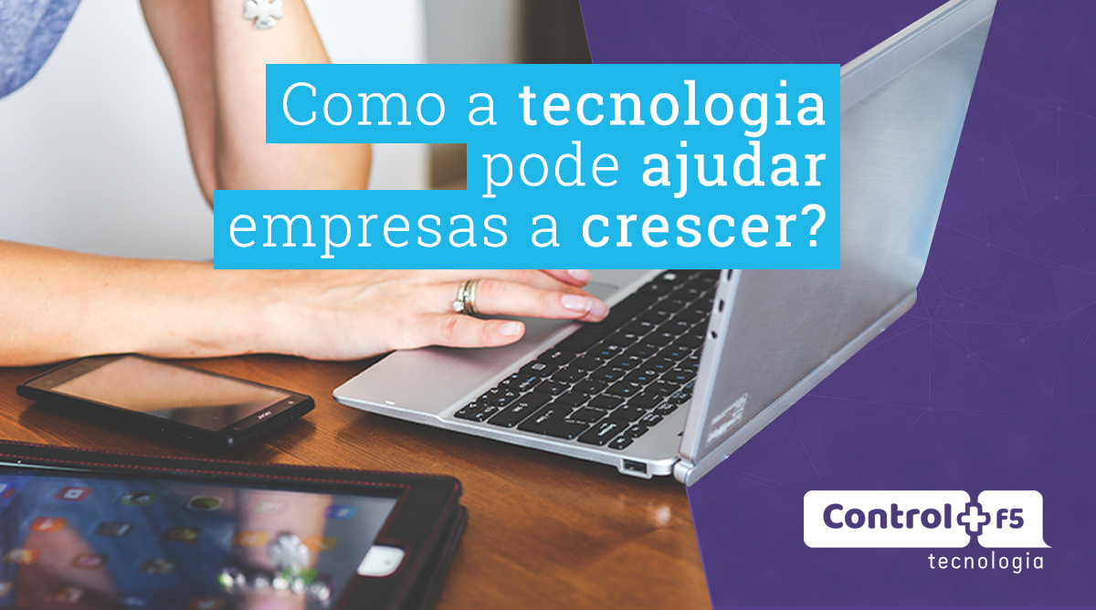 a tecnologia pode ajudar empresas